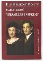 Marosi Ildikó: Kis /Helikon/ Könyv. Versailles-i repkény. A szerző által DEDIKÁLT példány! Csíkszereda, 2004, Pallas-Akadémia. Kiadói papírkötés.