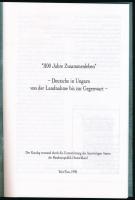Hans Fatuska: "1000 Jahre Zusammenleben". Deutsche in Ungarn von der Landnahme bis zur Geg...
