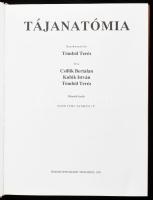 Tájanatómia. Szerk.: Tömböl Teréz. Bp., 1991, Semmelweis Kiadó. 2. kiadás. Kiadói kartonált papírköt...