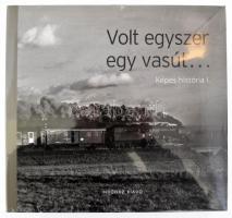 Frisnyák Zsuzsa: Volt egyszer egy vasút... Képes história I. Bp., 2009, Indóház. Gazdag fekete-fehér képanyaggal illusztrálva. Kiadói kartonált papírkötés, kiadói papír védőborítóban, bontatlan zsugorfóliában, a hátsó kötéstáblán és a gerincen sérüléssel.