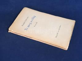Szabó Lőrinc: 
Te meg a Világ. Versek.
[Budapest], (1932). Pantheon-kiadás (Kner Izidor ny., Gyoma...