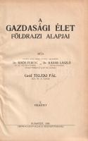 Teleki Pál - Koch Ferenc - Kádár László (szerk.): 
A gazdasági élet földrajzi alapjai. I-II. félköt...