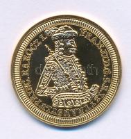 DN "Magyar aranypénzek utánveretben - II. Rákóczi Ferenc arany, 1707" aranyozott Ag emlékérem kapszulában, tanúsítvánnyal (5,5g/0.333/25mm) T:PP