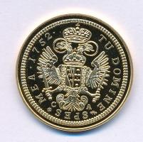 DN "Magyar aranypénzek utánveretben - Lotharingiai Ferenc dukát 1752" aranyozott Ag emlékérem kapszulában, tanúsítvánnyal (5,5g/0.333/25mm) T:PP