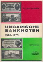 Dr. László Gy. Bázlik: Ungarische Banknoten 1926-1975. Nettokatalog.Berlin, Verlag Pröh Berlin, 1976. Használt állapotban.