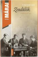 Márai Sándor: Zendülők. A Garrenek műve regényciklus első része. 2005, Helikon. Kiadói kartonált kötés, papír védőborítóval, jó állapotban.