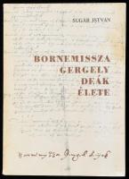 Sugár István: Bornemissza Gergely deák élete. Studia Agriensia 4. Eger, 1984, Dobó István Vármúzeum, 132+28 p. Kiadói papírkötés.