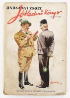 Harsányi Zsolt: Jókedvű könyv. Új gyűjtés. Bp.,(1939.),Singer és Wolfner, 221+3 p. A borító illusztrációja Fejes Gyula munkája. Kiadói papírkötésben, kissé foltos, szakadt borítóval.