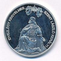 DN "Nemzetünk nagyjai -Szent László király" jelzett Ag emlékérem kapszulában, tanúsítvánnyal (15g/0.333/35mm) T:PP