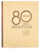 80 Jahre H. Hauptner 1857-1937. Berlin - Solingen, 1937, H. Hauptner Instrumentenfabrik, 68 p. Német nyelven. Gazdag képanyaggal illusztrált. Kiadói papírkötésben, egy-két foltos lappal, a gerincen kis kopásnyomokkal. Egykorú postai kartontokban.
