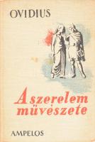 Ovidius: A szerelem művészete. (Ars Amatoria.) Ford.: Gergely Endre. Ampelos-Könyvek 11. Debrecen, 1943, Pannonia-ny., 85+1 p. Kiadói illusztrált kartonált papírkötés, kissé foltos kissé kopott borítóval.