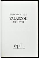 Makovecz Imre: Válaszok 2001-1981. 2001. Editio Plurilingua. Gazdag képanyaggal illusztrált. Számozo...