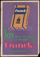 cca 1920 "Így néz ki most a rég bevált Franck-ládika" kétoldalas reklám, sérült, 21×14 cm