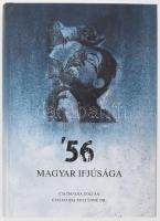 Csizmadia Zoltán - Csizmadia Zoltánné Dr.: '56 Magyar Ifjúsága. 2016, Magánkiadás, 311 p. Fekete-fehér és színes képekkel illusztrált. Kiadói kartonált papírkötés.