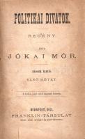 Jókai Mór:  Politikai divatok. Regény. I-III. kötet. [Teljes, két kötetbe kötve.] Budapest, 1874. Franklin-Társulat Magyar Irodalmi Intézet és Könyvnyomda. 289 [helyesen 299] + [3] p.; 241 + [1] p.; 151 [helyesen 181] + [3] p. Jókai Mór társadalmi regénye először 1862-1863-ban jelent meg, példányunk a mű második kiadásából való. Az első előzékeken Ex librisek. Egységes, aranyozott gerincű korabeli félvászon kötésben, márványmintás festésű lapszélekkel. Jó példány.