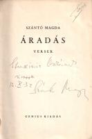 Szántó Magda:  Áradás. Versek. (Dedikált.) [Budapest, 1930]. Genius kiadás (Kunossy Grafikai Műintézet Rt.) 55 + [1] p. Egyetlen kiadás. Dedikált: "Kazimir Oszkárnak szívesen. 13. X. 32. Szántó Magda." A dedikáció felett régi tulajdonosi névbejegyzés. Poss.: Szeredi-Saupe Gusztáv (1909-1988) brácsaművész, zenepedagógus, zenei szakíró. Fűzve, enyhén sérült gerincű, illusztrált, enyhén foltos kiadói borítóban.