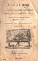 Cenner Lajos: 
A Szent Jobb, vagyis: Az I. apostoli király dicsőséges szent jobb kezének története....