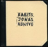 Babits Mihály: Jónás könyve. Kádár György 9 oldalszámozáson belüli egészoldalas illusztrációival. Bp., 1961, Magyar Helikon, 69+1 p. Kiadói félbőr-kötés, kissé sérült műanyag védőfóliában. Számozott (68./1100) példány.