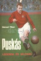 Hámori Tibor: 
Puskás. Legenda és valóság. (Dedikált.)
(Budapest, 1982. Sportpropaganda (Ságvári N...