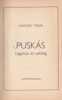 Hámori Tibor: 
Puskás. Legenda és valóság. (Dedikált.)
(Budapest, 1982. Sportpropaganda (Ságvári N...