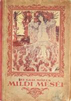 Gaál Mózes: Mildi meséi. Jaschik Álmos rajzaival. [Bp.,1922.,Fővárosi Könyvkiadó], 3-161+1 p.+2 t. 1. kiadás. Kiadói illusztrált félvászon-kötésben, kopott, foltos borítóval, az elülső táblán a kép sérült, két tábla és a címlap hiányzik, a gerince és a kötése amatőr módon javított.