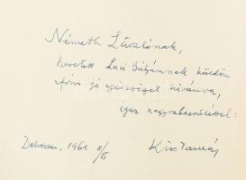 Kiss Tamás: Móricz Zsigmond kisújszállási évei és kapcsolatai. A szerző, Kiss Tamás által, az író Né...