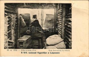 A 9/9. század figyelője a Láposon. 9-es honvédek felvétele 15. sz. 1918. A tiszta jövedelem a 9-es özvegy- és árva-alap javára fordíttatik / WWI Austro-Hungarian K.u.K. military (szakadások / tears)