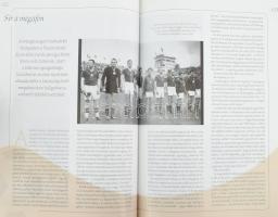 Dénes Tamás - Hegyi Iván - Lakat T. Károly: Királyok, hercegek, grófok. [Bp.,2011.],Magyar Labdarúgó...