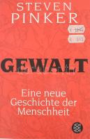 Steven Pinker: Gewalt. Eine neue Geschichte der Menschheit. [The Better Angels of Our Nature. Why Violence Has Declined.] Aus dem Amerikanischen von Sebastian Vogel. Frankfurt am Main, 2011, S. Fischer Verlag, 1211+(5) p. Német nyelven. Kiadói papírkötés. / In German language. Paperback.