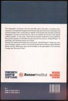 René Cuperus - Karl A. Duffek - Erich Fröschl - Tobias Mörschel (szerk.): The EU - A Global Player? ...