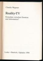 Claudia Wegener: Reality-TV. Fernsehen zwischen Emotion und Information? Opladen, 1994, Leske+Budric...