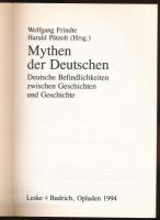 Wolfgang Frindte - Harald Pätzolt: Mythen der Deutschen. Deutsche Befindlichkeiten zwischen Geschich...