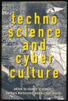 Technoscience and Cyberculture. Edited by Stanley Aronowitz et al. New York-London, 1996, Routledge, 4 sztl. lev.+ 323+(1) p. Angol nyelven. Kiadói papírkötés. / In English language. Paperback.