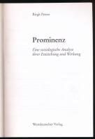 Birgit Peters: Prominenz. Eine soziologische Analyse ihrer Entstehung und Wirkung. Opladen, 1996, We...
