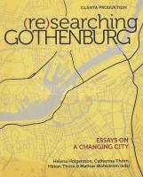 Helene Holgersson et al. (szerk.): (Re)searching Gothenburg. Essays on a Changing City. (Göteborg), 2010, Glänta, 308+(4) p. Angol nyelven. Kiadói papírkötés. / In English language. Paperback.