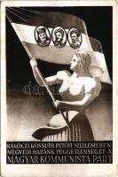 Rákóczi, Kossuth, Petőfi szellemében megvédi hazánk függetlenségét a Magyar Kommunista Párt / Hungarian Communist Party propaganda card (kopott sarkak / worn corners)