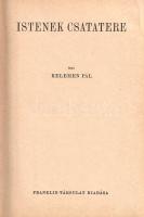Kelemen Pál: 
Istenek csatatere. Angolból fordította F. Rétay Margit.
Budapest, [1938]. Franklin-T...