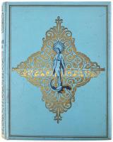 Lévay Mihály (szerk.): A boldogságos Szűz Mária élete, tisztelete, szenthelyei, legendái. Bp., [1934...