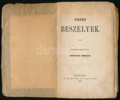 Fincicky Mihály: Orosz beszélyek. Oroszból ford.: - - . [I. köt.] Ungvár, 1871, A fordító tulajdona ...