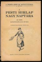 1929 A Pesti Hírlap nagy naptára az 1929. közönséges évre. (XXXIX. évfolyam). A Pesti Hírlap Könyvtá...