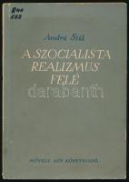 André Stil: A szocialista realizmus felé. Ford.: Réz Ádám. Bp., 1953, Művelt Nép, 88 p. Egyetlen magyar kiadás. Kiadói papírkötés, minimálisan sérült borítóval, intézményi bélyegzőkkel. Megjelent 3000 példányban.