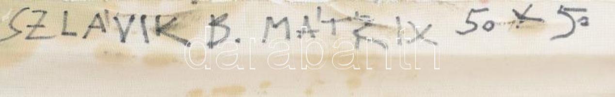 Szlávik Barbara (1996-): Mátrix. Vegyes technika, vászon, jelzett a hátoldalán. 50x50 cm