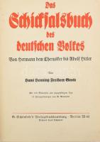 Hans Henning Freiherr Grote: Das Schicksalsbuch Des Deutschen Volkes. Von Hermann dem Cherusker bis Adolf Hitler. Berlin, én., G. Schönfeld`s Verlagsbuchhandlung. Német nyelven. Fekete-fehér képanyaggal illusztrált. Korabeli aranyozott gerincű félvászon-kötés, kopott borítóval, a gerincen kis sérüléssel.