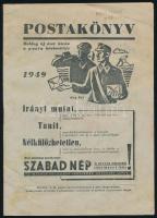 1949 Postakönyv. Kiadja: A m. posta személyzetének jóléti alapítványa. Bp., Szikra-ny., 16 p. Kiadói tűzött papírkötés, kissé viseltes, foltos borítóval.