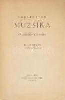 Chesterton: Muzsika. Válogatott versek. Raics István fordításában. Bp., Rózsavölgyi és Társa. Kiadói papírkötés, felvágatlan példány, kopottas állapotban.
