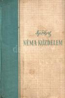 Nyirő József: Néma küzdelem. Regény. (Dedikált.) (Budapest, 1944). Révai Testvérek Irodalmi Intézet ...