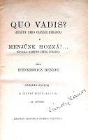 Sienkiewicz, [Henryk] Henrik: 
Quo vadis? Regény Nero császár korából. [Függelékben:] Menjünk hozzá...
