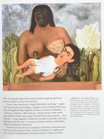 Andrea Kettenmann: Frida Kahlo 1907-1954. Fájdalom és szenvedély. Ford.: Molnár Magda. Köln-Bp., 201...