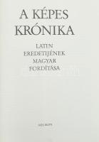Képes Krónika I-II. kötet. I. Latin eredeti hasonmás kiadás. II. A latin eredeti magyar fordítása, B...