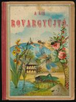 A kis rovargyűjtő. Utasítás a kiválóbb rovarok megismerésére és gyűjtésére. Németből fordította és a hazai viszonyokra alkalmazta Bein Károly. Bp., Lauffer Vilmos. 34p+4t. Ajándékozási bejegyzéssel. Félvászon kötés, 3 lapon kis szakadással, kopottas állapotban.
